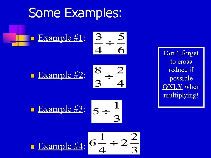 Some Examples: n Example #1: n Example #2: n Example #3: n Example #4: