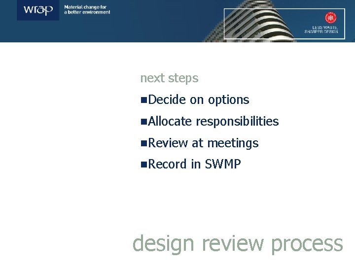 next steps n. Decide on options n. Allocate responsibilities n. Review at meetings n.
