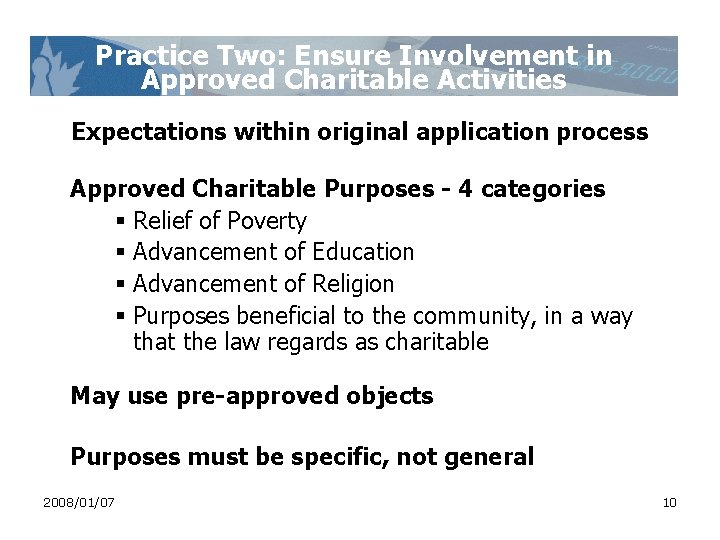 Practice Two: Ensure Involvement in Approved Charitable Activities Expectations within original application process Approved Practice Two: Ensure Involvement in Approved Charitable Activities Expectations within original application process Approved