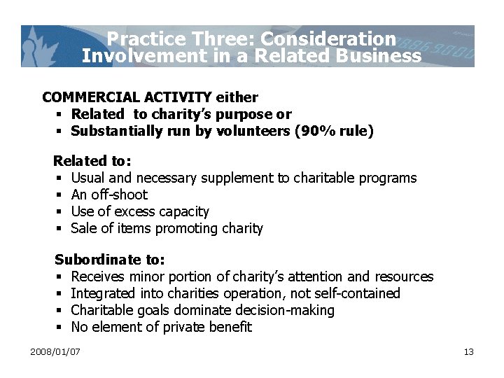 Practice Three: Consideration Involvement in a Related Business COMMERCIAL ACTIVITY either § Related to Practice Three: Consideration Involvement in a Related Business COMMERCIAL ACTIVITY either § Related to