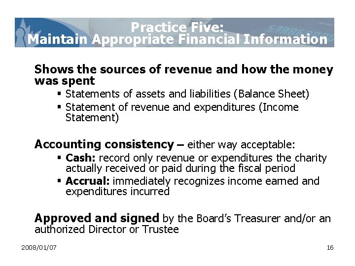 Practice Five: Maintain Appropriate Financial Information Shows the sources of revenue and how the Practice Five: Maintain Appropriate Financial Information Shows the sources of revenue and how the