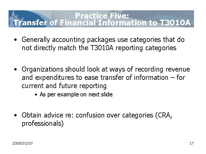 Practice Five: Transfer of Financial Information to T 3010 A • Generally accounting packages Practice Five: Transfer of Financial Information to T 3010 A • Generally accounting packages