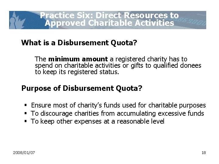 Practice Six: Direct Resources to Approved Charitable Activities What is a Disbursement Quota? The Practice Six: Direct Resources to Approved Charitable Activities What is a Disbursement Quota? The