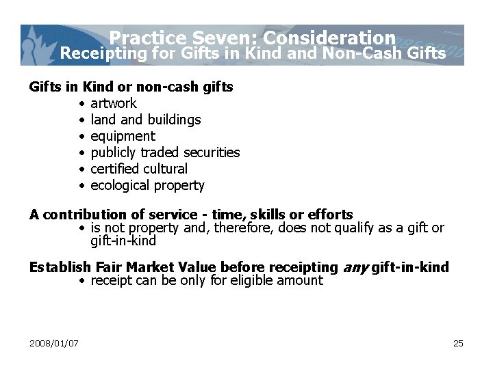 Practice Seven: Consideration Receipting for Gifts in Kind and Non-Cash Gifts in Kind or Practice Seven: Consideration Receipting for Gifts in Kind and Non-Cash Gifts in Kind or