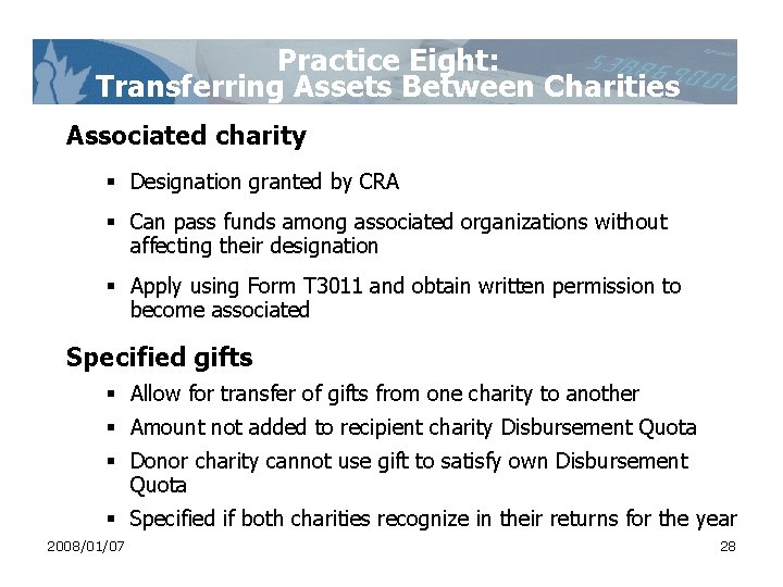 Practice Eight: Transferring Assets Between Charities Associated charity § Designation granted by CRA § Practice Eight: Transferring Assets Between Charities Associated charity § Designation granted by CRA §
