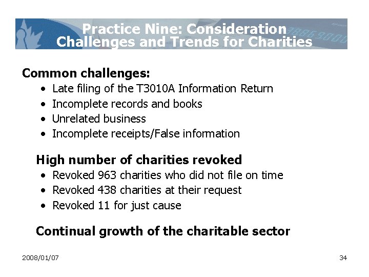 Practice Nine: Consideration Challenges and Trends for Charities Common challenges: • • Late filing Practice Nine: Consideration Challenges and Trends for Charities Common challenges: • • Late filing