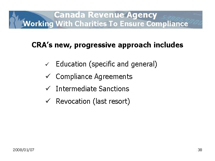 Canada Revenue Agency Working With Charities To Ensure Compliance CRA’s new, progressive approach includes Canada Revenue Agency Working With Charities To Ensure Compliance CRA’s new, progressive approach includes