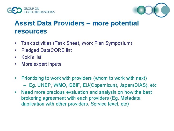 Assist Data Providers – more potential resources • • Task activities (Task Sheet, Work