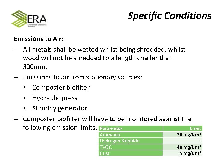  Specific Conditions Emissions to Air: – All metals shall be wetted whilst being