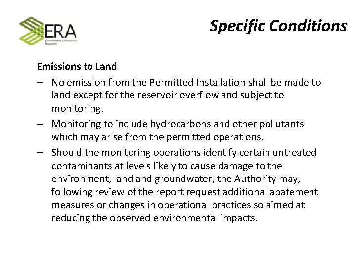  Specific Conditions Emissions to Land – No emission from the Permitted Installation shall