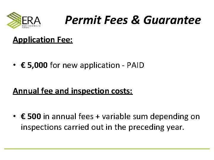 Permit Fees & Guarantee Application Fee: • € 5, 000 for new application -