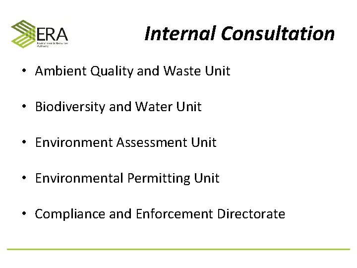Internal Consultation • Ambient Quality and Waste Unit • Biodiversity and Water Unit •