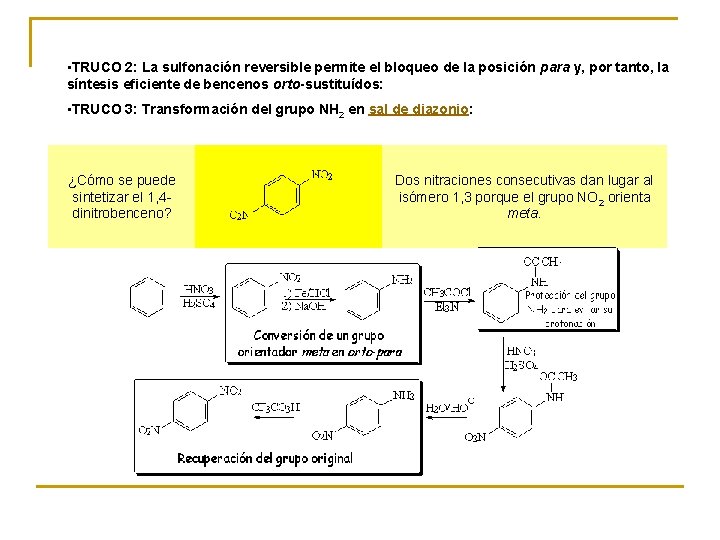  • TRUCO 2: La sulfonación reversible permite el bloqueo de la posición para