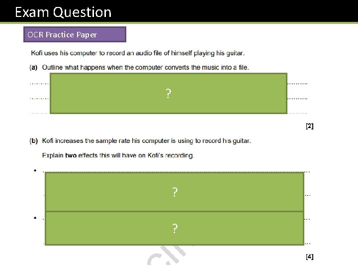  Exam Question OCR Practice Paper ? ? ? 