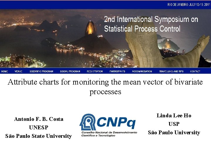 Attribute charts for monitoring the mean vector of bivariate processes Antonio F. B. Costa