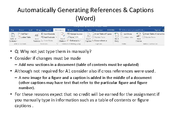 Automatically Generating References & Captions (Word) • Q: Why not just type them in