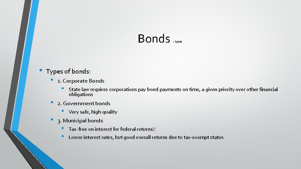 Bonds • – types Types of bonds: • • • 1. Corporate Bonds •