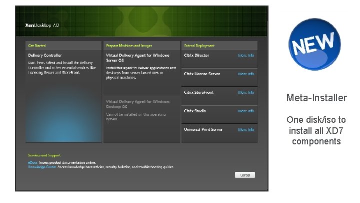 Meta-Installer One disk/iso to install XD 7 components 