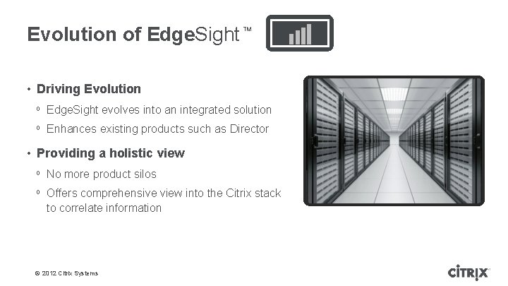 Evolution of Edge. Sight TM • Driving Evolution ᵒ Edge. Sight evolves into an