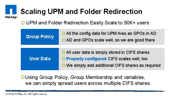 Scaling UPM and Folder Redirection ¡ UPM and Folder Redirection Easily Scale to 50