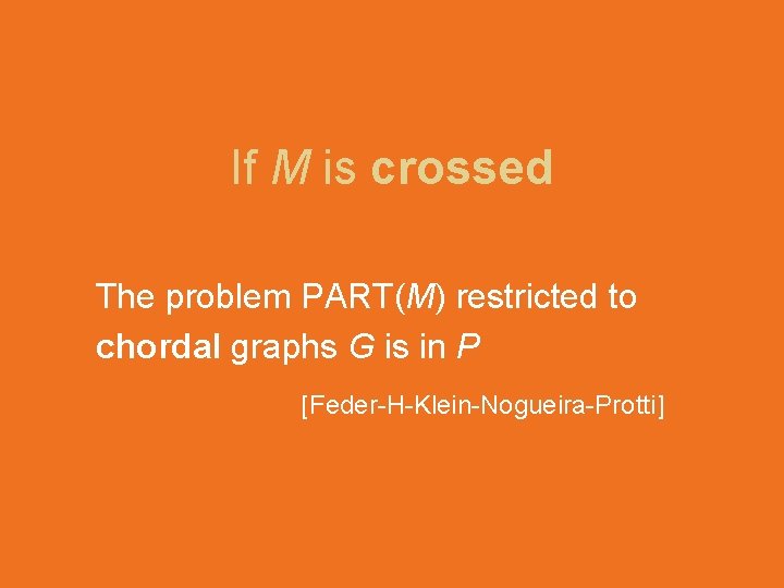 If M is crossed The problem PART(M) restricted to chordal graphs G is in