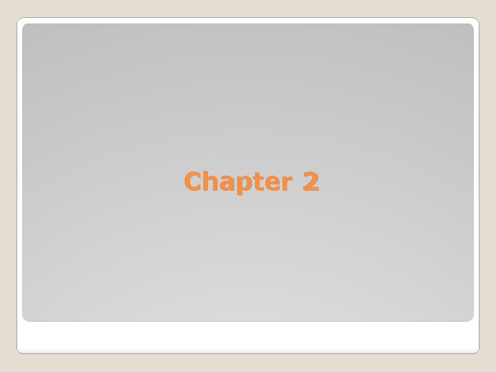 Chapter 2 Chapter 2