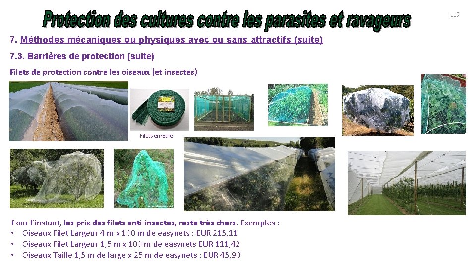 119 7. Méthodes mécaniques ou physiques avec ou sans attractifs (suite) 7. 3. Barrières