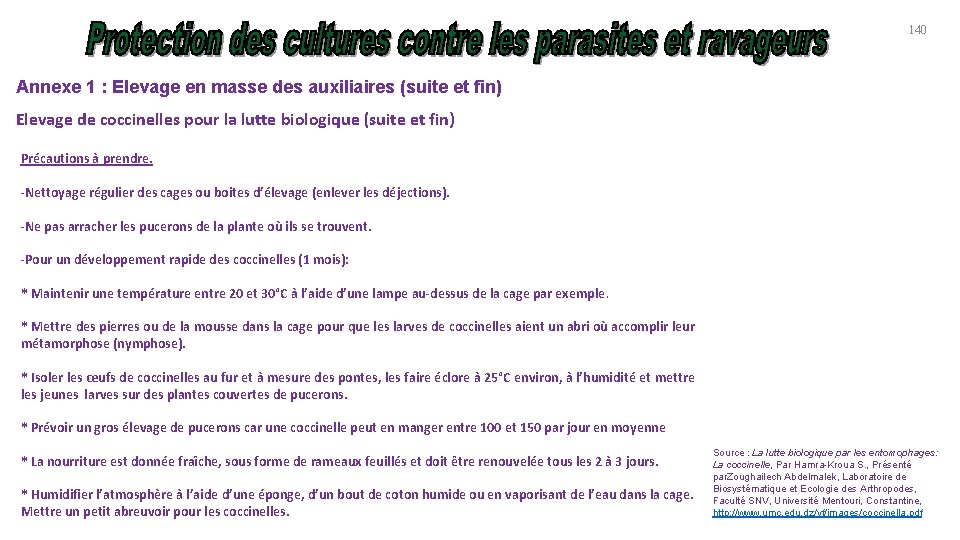 140 Annexe 1 : Elevage en masse des auxiliaires (suite et fin) Elevage de