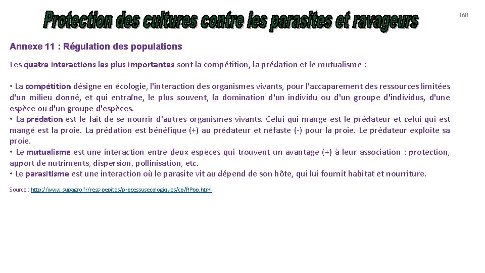 160 Annexe 11 : Régulation des populations Les quatre interactions les plus importantes sont