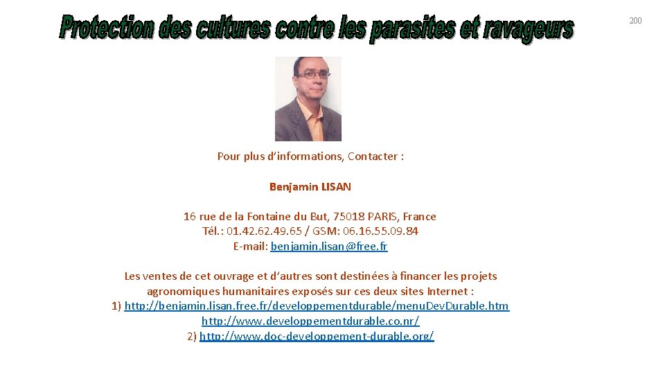 200 Pour plus d’informations, Contacter : Benjamin LISAN 16 rue de la Fontaine du