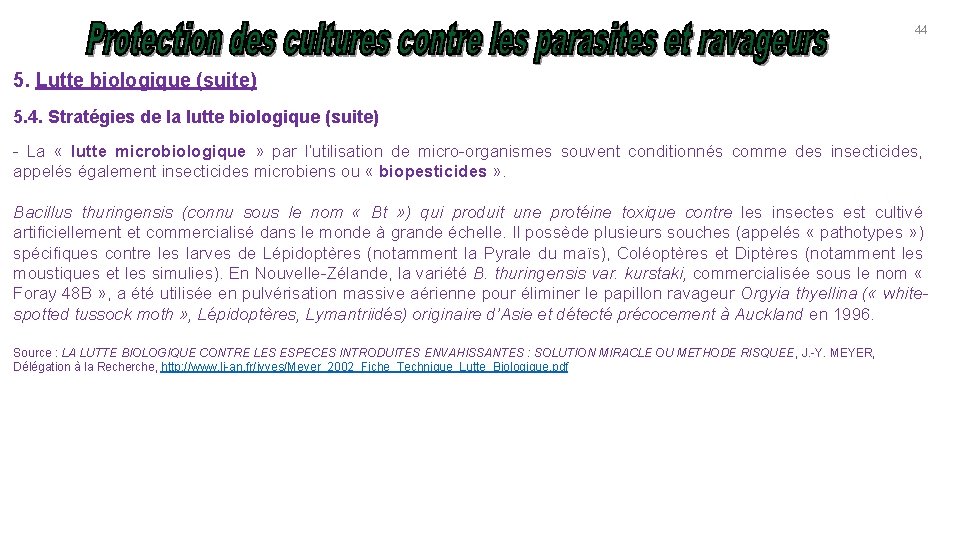 44 5. Lutte biologique (suite) 5. 4. Stratégies de la lutte biologique (suite) -