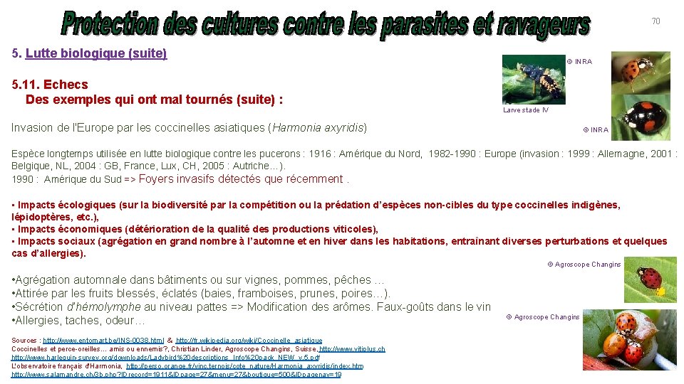 70 5. Lutte biologique (suite) 5. 11. Echecs Des exemples qui ont mal tournés