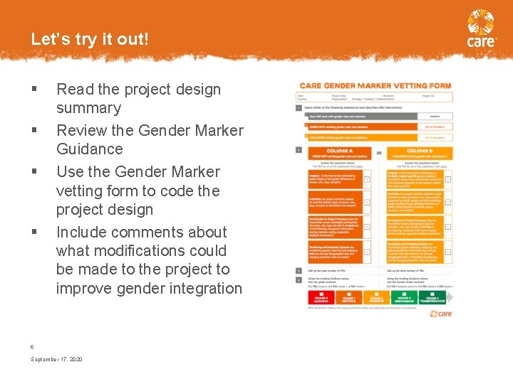 Let’s try it out! § § Read the project design summary Review the Gender