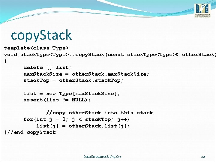 copy. Stack template<class Type> void stack. Type<Type>: : copy. Stack(const stack. Type<Type>& other. Stack)