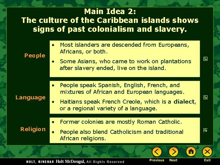 Main Idea 2: The culture of the Caribbean islands shows signs of past colonialism