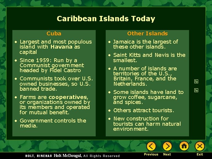 Caribbean Islands Today Cuba • Largest and most populous island with Havana as capital