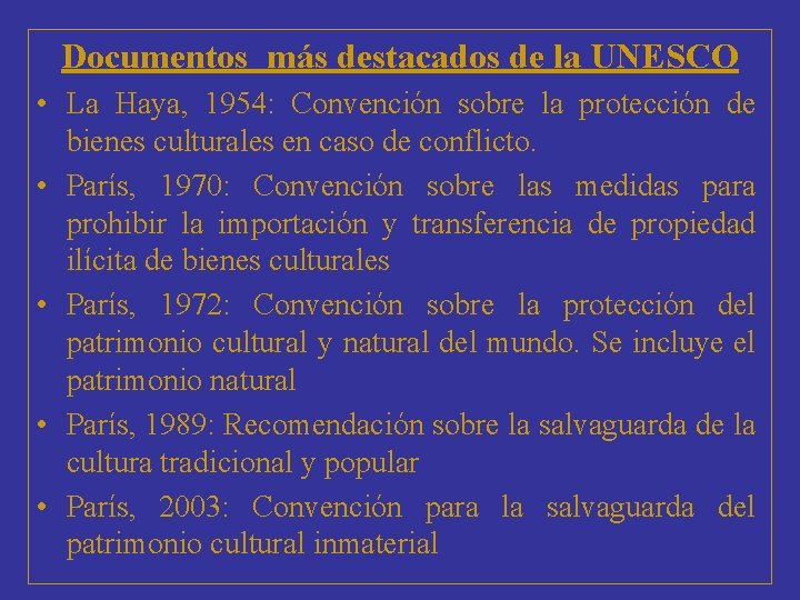 Documentos más destacados de la UNESCO • La Haya, 1954: Convención sobre la protección