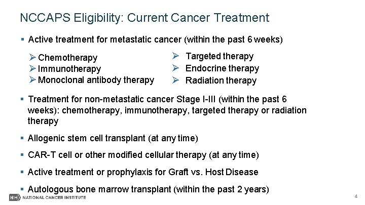 NCCAPS Eligibility: Current Cancer Treatment Active treatment for metastatic cancer (within the past 6 NCCAPS Eligibility: Current Cancer Treatment Active treatment for metastatic cancer (within the past 6