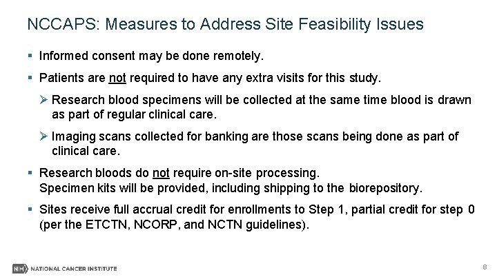 NCCAPS: Measures to Address Site Feasibility Issues Informed consent may be done remotely. Patients NCCAPS: Measures to Address Site Feasibility Issues Informed consent may be done remotely. Patients
