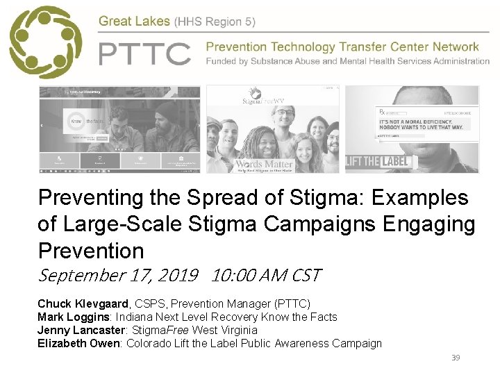 Preventing the Spread of Stigma: Examples of Large-Scale Stigma Campaigns Engaging Prevention September 17,