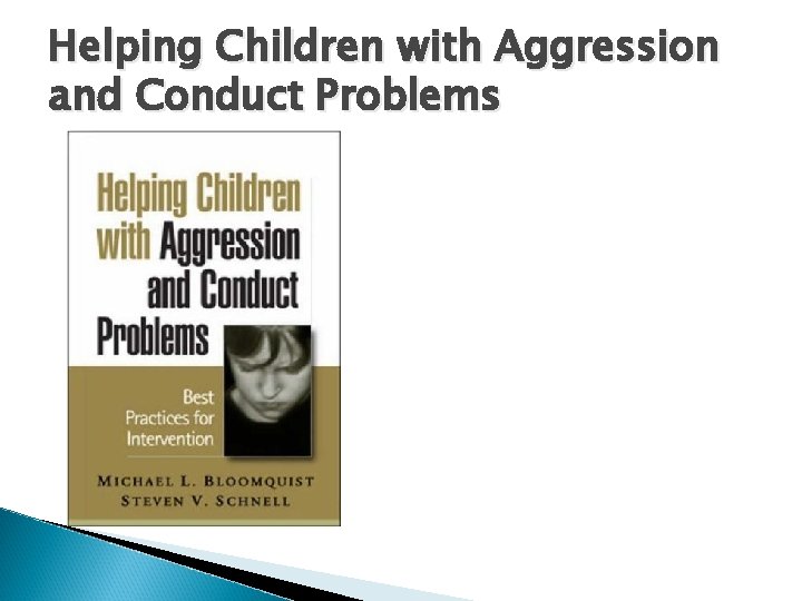 Helping Children with Aggression and Conduct Problems 