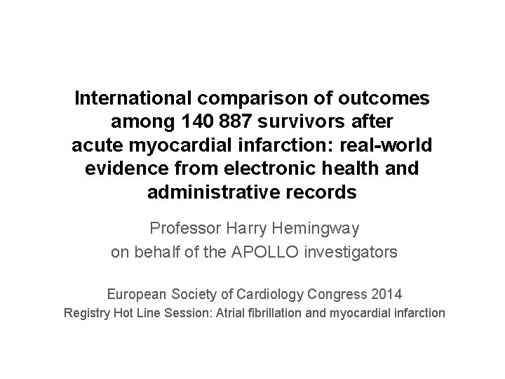 International comparison of outcomes among 140 887 survivors after acute myocardial infarction: real-world evidence