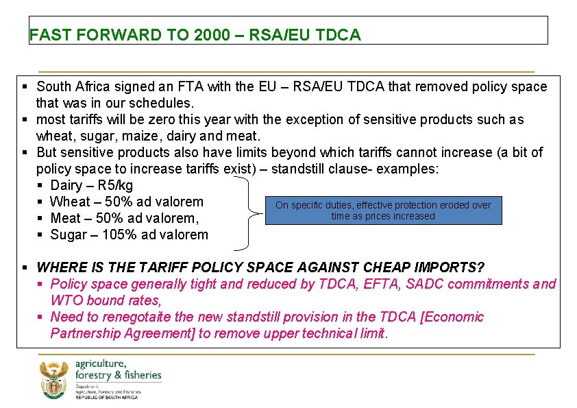 FAST FORWARD TO 2000 – RSA/EU TDCA § South Africa signed an FTA with