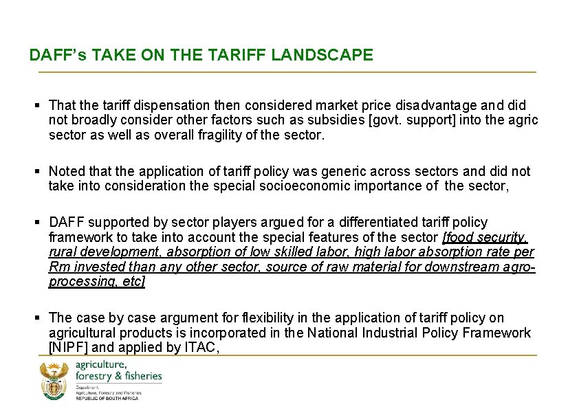 DAFF’s TAKE ON THE TARIFF LANDSCAPE § That the tariff dispensation then considered market