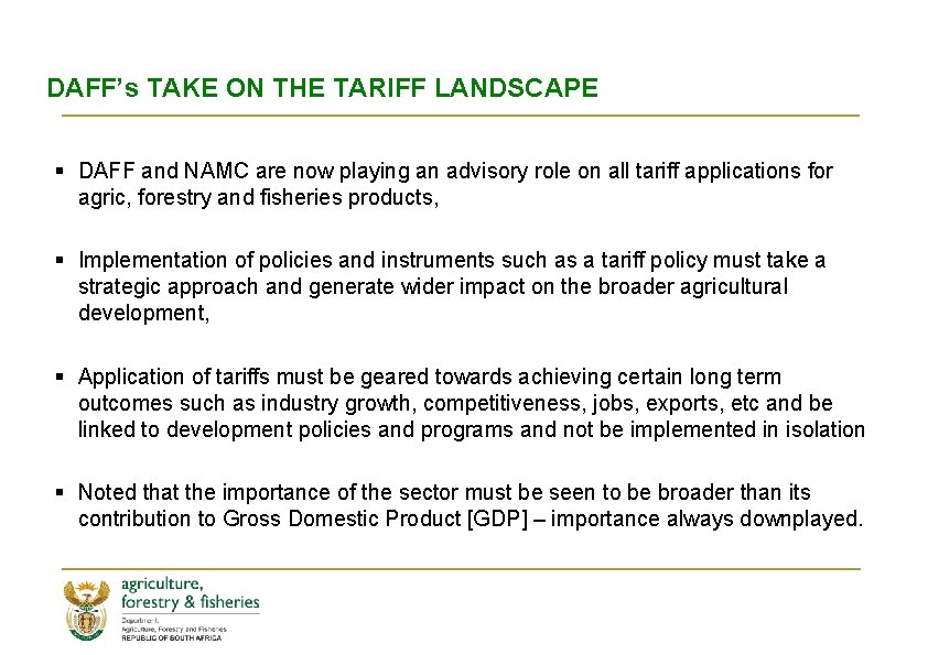 DAFF’s TAKE ON THE TARIFF LANDSCAPE § DAFF and NAMC are now playing an