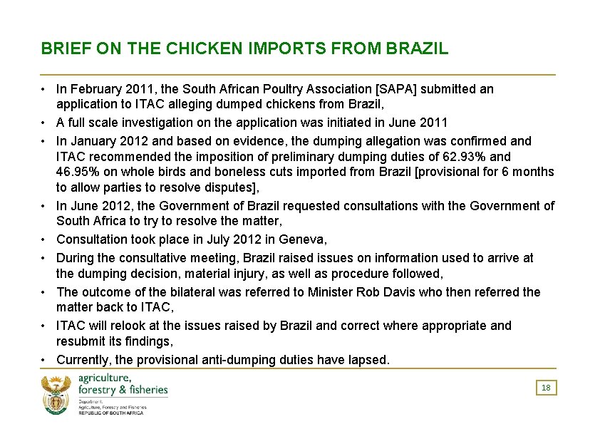 BRIEF ON THE CHICKEN IMPORTS FROM BRAZIL • In February 2011, the South African