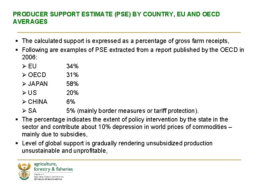 PRODUCER SUPPORT ESTIMATE (PSE) BY COUNTRY, EU AND OECD AVERAGES § The calculated support