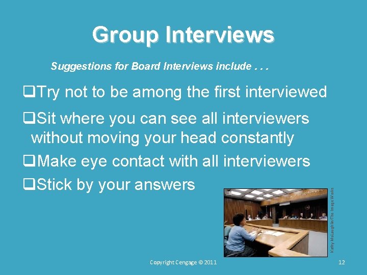 Group Interviews Suggestions for Board Interviews include. . . © Jason Harris q. Sit Group Interviews Suggestions for Board Interviews include. . . © Jason Harris q. Sit