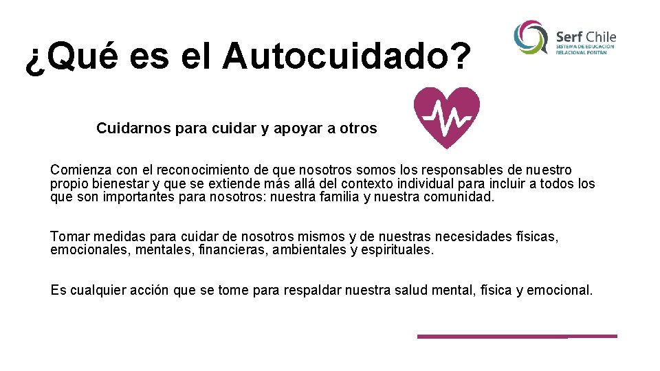 ¿Qué es el Autocuidado? Cuidarnos para cuidar y apoyar a otros Comienza con el