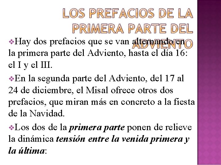 LOS PREFACIOS DE LA PRIMERA PARTE DEL v. Hay dos prefacios que se van